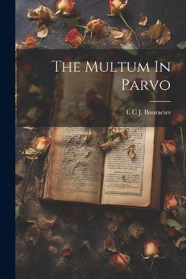The Multum In Parvo - cover