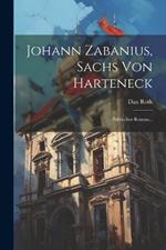 Johann Zabanius, Sachs Von Harteneck: Politischer Roman...