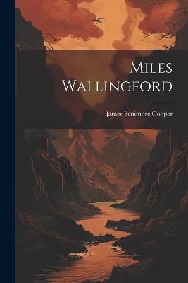 Miles Wallingford - James Fenimore Cooper - cover