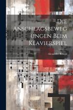 Die Anschlagsbewegungen beim Klavierspiel