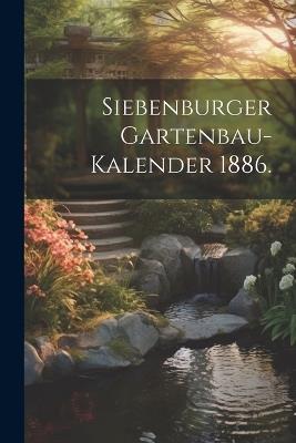Siebenburger Gartenbau-Kalender 1886. - Anonymous - cover
