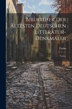 Bibliothek der ältesten deutschen Litteratur-Denkmäler: Tatian.