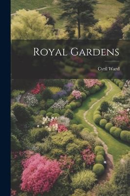 Royal Gardens - Cyril Ward - cover