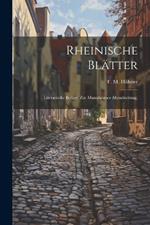 Rheinische Blätter: Literarische Beilage zur Mannheimer Abendzeitung.
