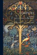 Euripides: Herakles: Einleitung in Die Attische Tragödie