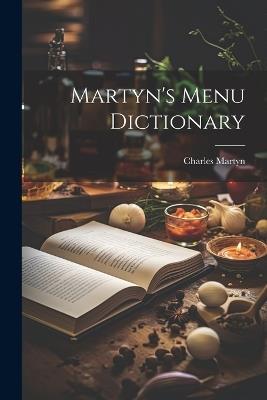 Martyn's Menu Dictionary - Charles Martyn - cover