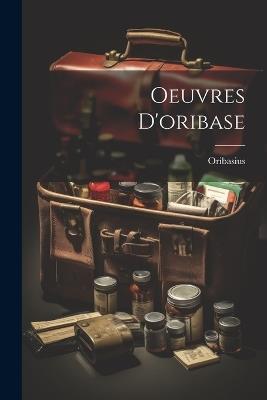 Oeuvres D'oribase - Oribasius - cover