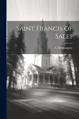 Saint Francis of Sales - A De Margerie - cover