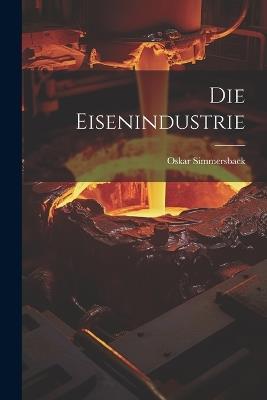 Die Eisenindustrie - Oskar Simmersback - cover