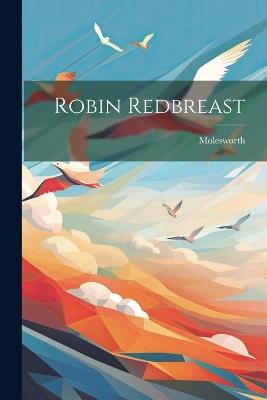 Robin Redbreast - Molesworth - cover