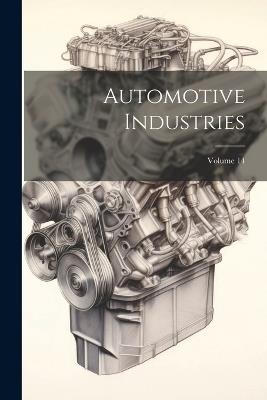 Automotive Industries; Volume 14 - Anonymous - cover