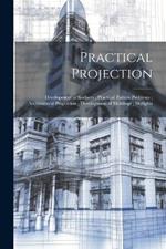 Practical Projection; Development of Surfaces; Practical Pattern Problems; Architectural Proportion; Development of Moldings; Skylights