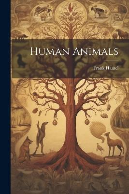 Human Animals - Frank Hamel - cover