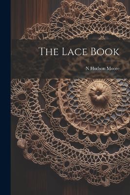 The Lace Book - N Hudson Moore - cover