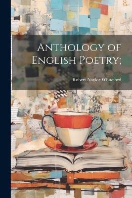 Anthology of English Poetry; - cover
