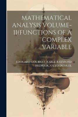 Mathematical Analysis Volume-1i(functions of a Complex Variable - cover