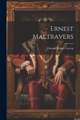 Ernest Maltravers - Edward Bulwer Lytton - cover