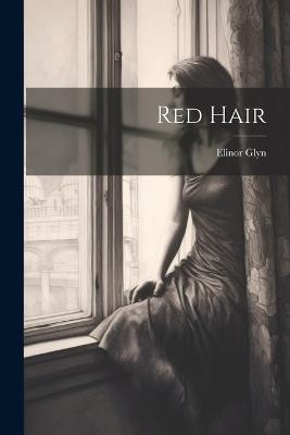 Red Hair - Elinor Glyn - cover