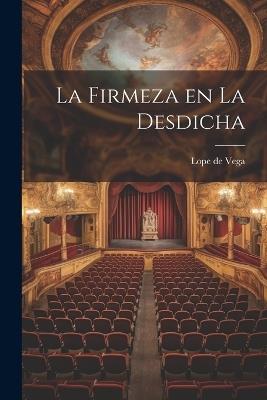La firmeza en la desdicha - Lope De Vega - cover