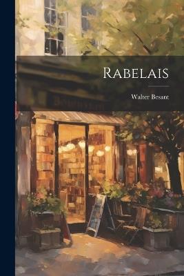 Rabelais - Walter Besant - cover