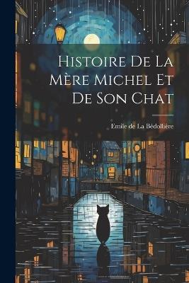 Histoire de la Mère Michel et de Son Chat - Emile de la Bédollière - cover