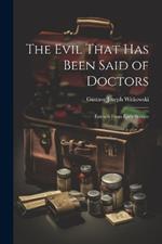 The Evil That Has Been Said of Doctors: Extracts From Early Writers
