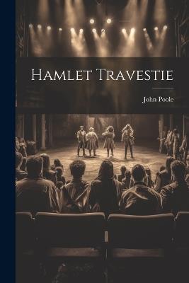 Hamlet Travestie - John Poole - cover