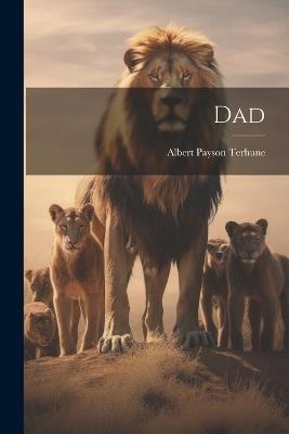 Dad - Albert Payson Terhune - cover