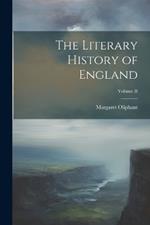 The Literary History of England; Volume II