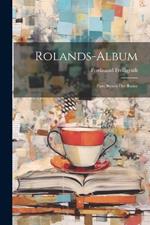 Rolands-Album: Zum Besten der Ruine