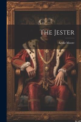 The Jester - Leslie Moore - cover