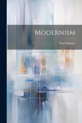 Modernism - Paul Sabatier - cover