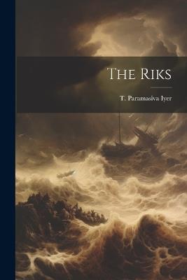 The Riks - T Paramasiva Iyer - cover