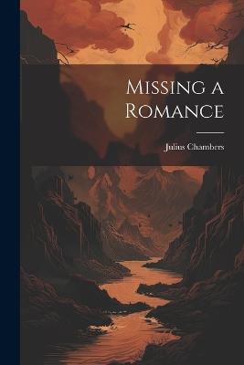 Missing a Romance - Julius Chambers - cover