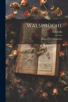 Walsprüche: Devisen und Sinnsprüche - Max Löbe - cover