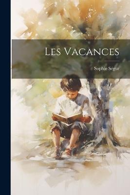 Les Vacances - Sophie Ségur - cover