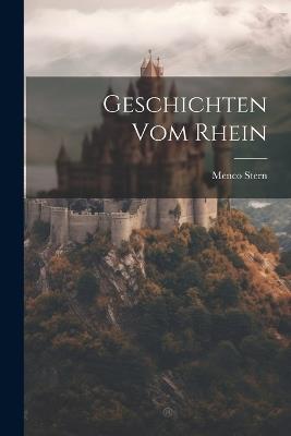 Geschichten vom Rhein - Menco Stern - cover
