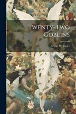 Twenty-Two Goblins