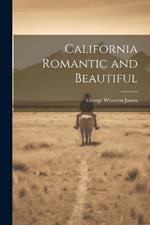 California Romantic and Beautiful