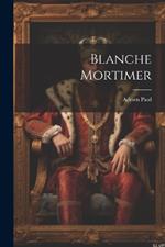 Blanche Mortimer