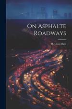 On Asphalte Roadways