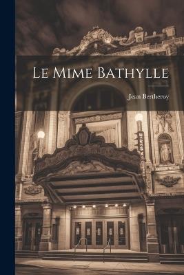 Le Mime Bathylle - Jean Bertheroy - cover