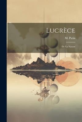 Lucrèce: De la Nature - M Patin - cover