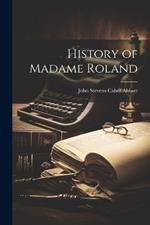 History of Madame Roland