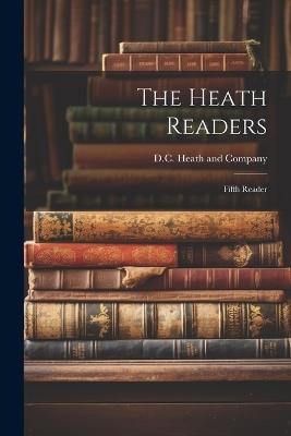 The Heath Readers: Fifth Reader - D C Heath and Company - cover