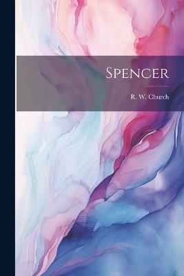 Spencer - Richard William Church - cover