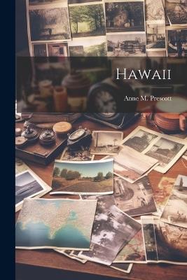 Hawaii - Anne M Prescott - cover