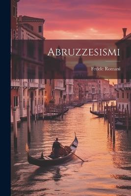 Abruzzesismi - Fedele Romani - cover