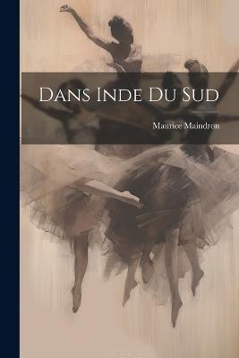 Dans Inde du Sud - Maurice Maindron - cover