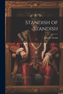 Standish of Standish - Jane G Austin - cover